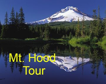 Mt. Hood Tour